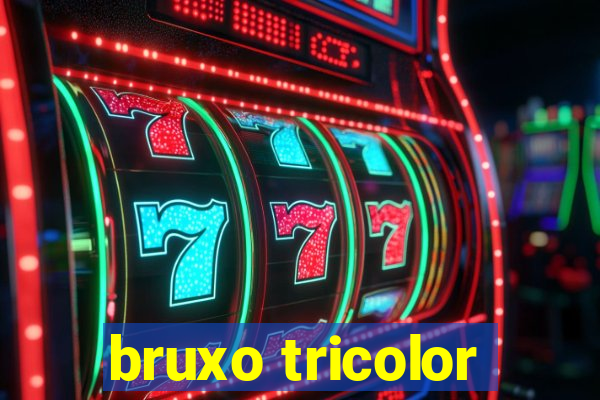 bruxo tricolor